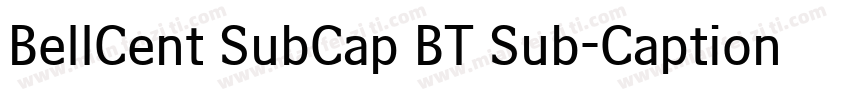 BellCent SubCap BT Sub-Caption字体转换